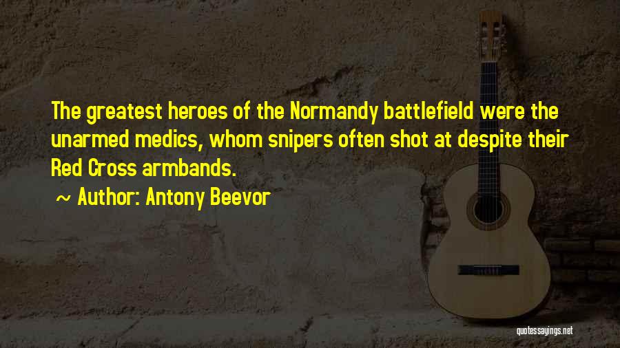 D'day Normandy Quotes By Antony Beevor