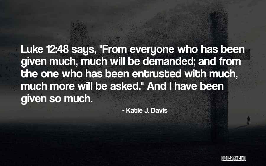 Ddoty Quotes By Katie J. Davis Ddoty Quotes By Katie J. Davis