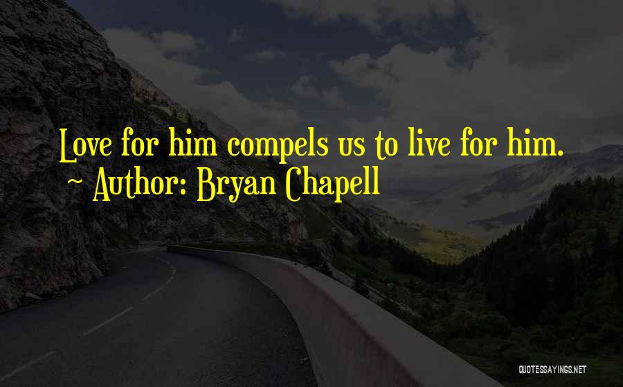 De Bajas Clothing Quotes By Bryan Chapell