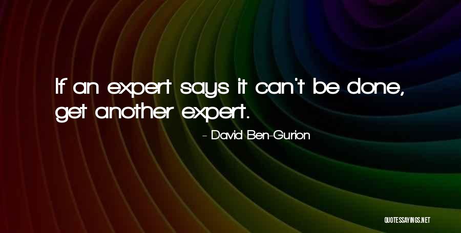 De Berardinis Salon Quotes By David Ben-Gurion De Berardinis Salon Quotes By David Ben-Gurion