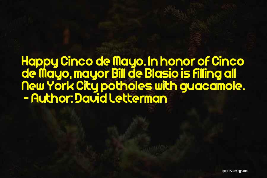 De Blasio Quotes By David Letterman
