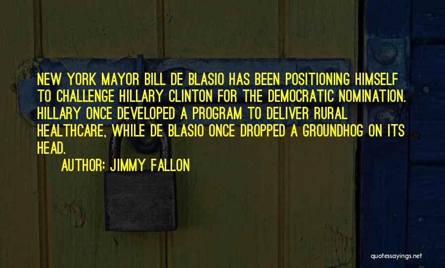 De Blasio Quotes By Jimmy Fallon