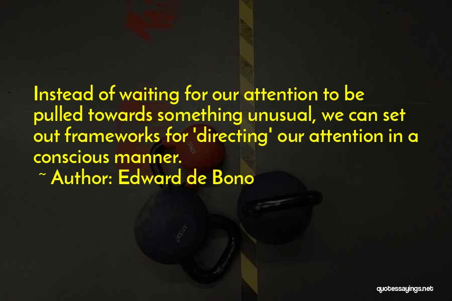 De Bono Quotes By Edward De Bono