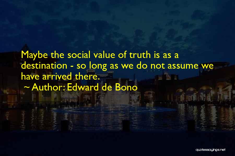 De Bono Quotes By Edward De Bono