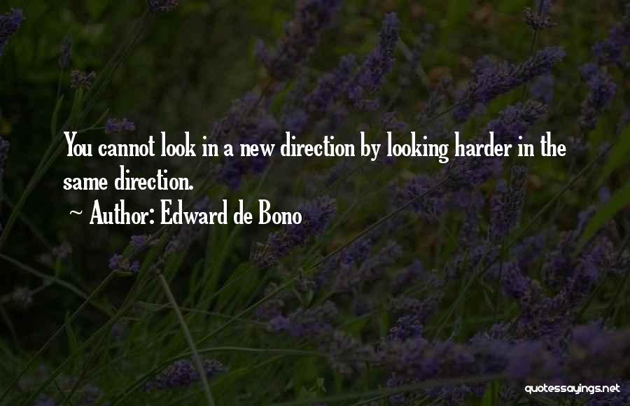 De Bono Quotes By Edward De Bono