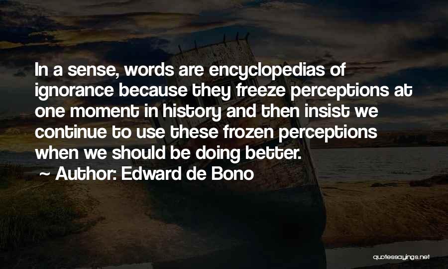 De Bono Quotes By Edward De Bono