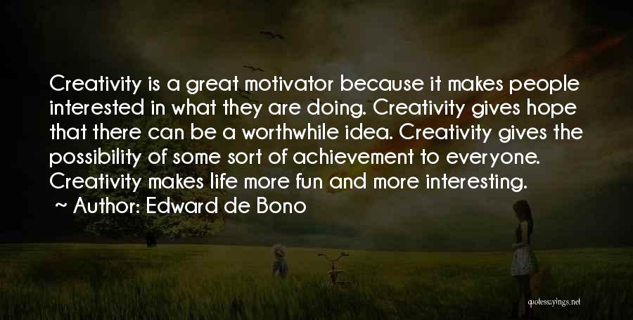 De Bono Quotes By Edward De Bono