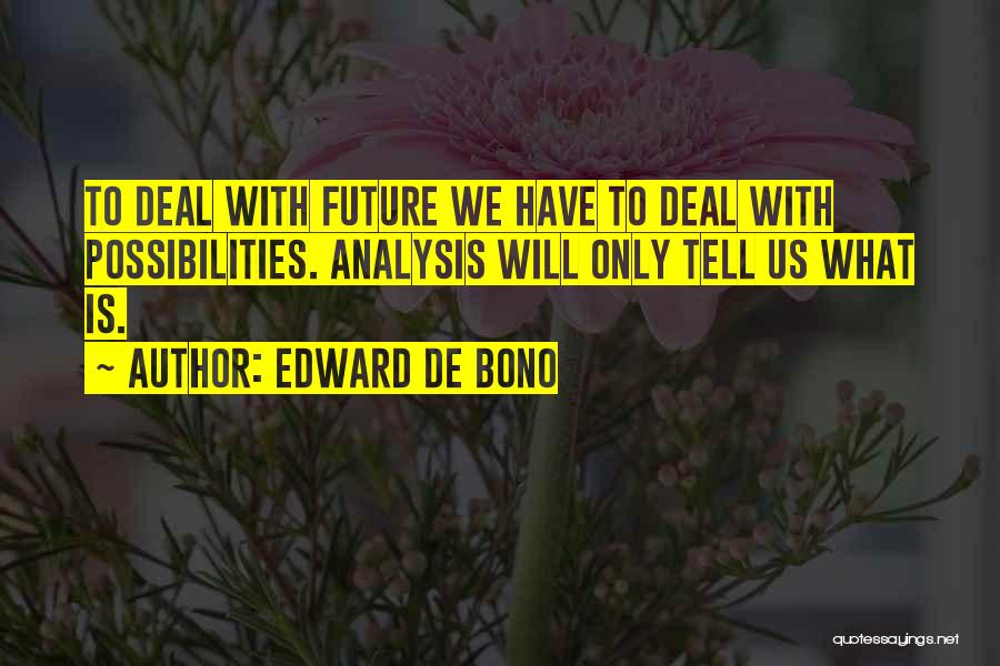 De Bono Quotes By Edward De Bono