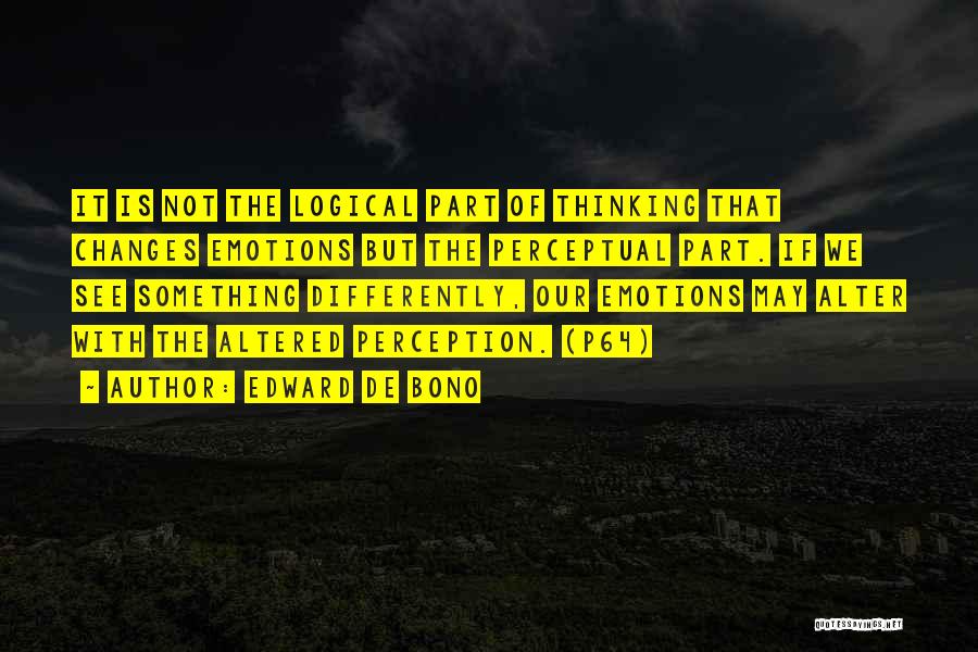 De Bono Quotes By Edward De Bono