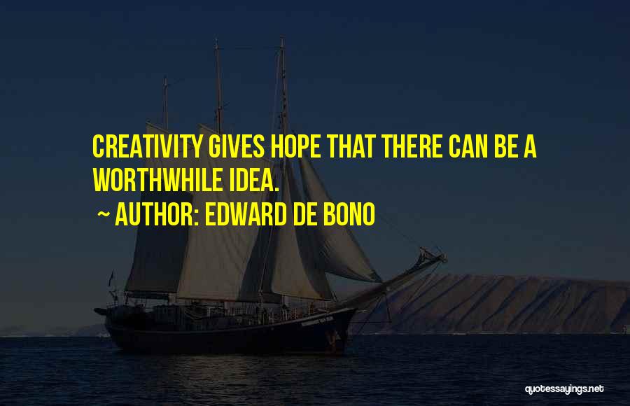 De Bono Quotes By Edward De Bono