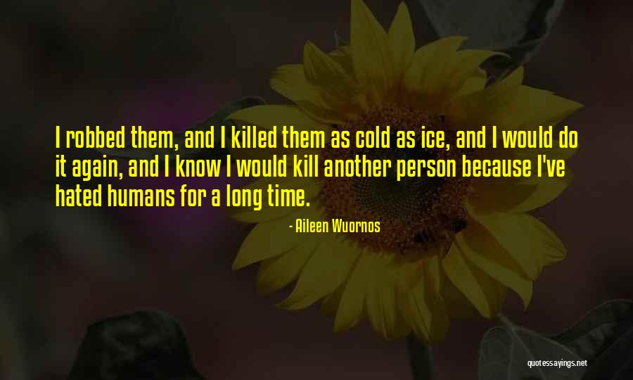 De Bromhead Zulu Quotes By Aileen Wuornos De Bromhead Zulu Quotes By Aileen Wuornos