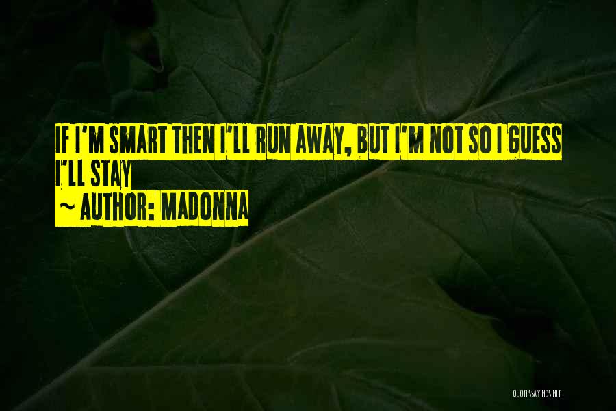 De Burgh Equine Quotes By Madonna
