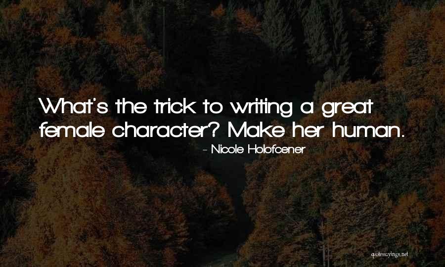 De Cambray Quotes By Nicole Holofcener De Cambray Quotes By Nicole Holofcener
