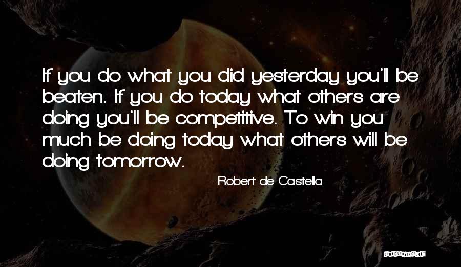 De Castella Quotes By Robert De Castella De Castella Quotes By Robert De Castella
