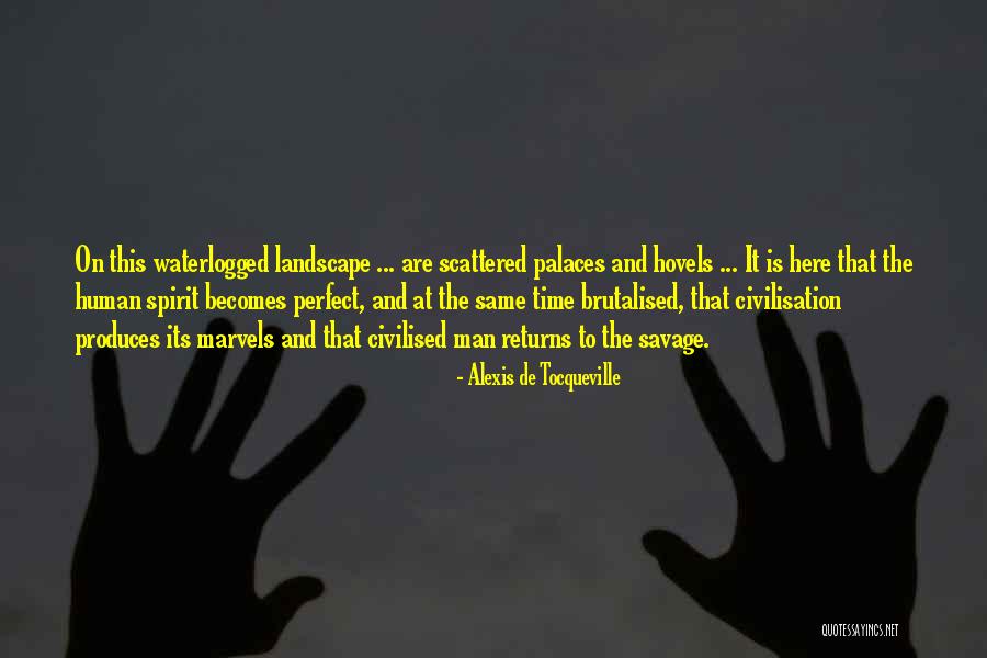 De Civilisation Quotes By Alexis De Tocqueville De Civilisation Quotes By Alexis De Tocqueville