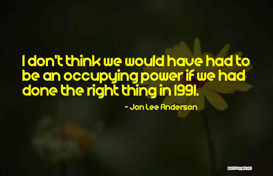 De Compostos Complexos Quotes By Jon Lee Anderson De Compostos Complexos Quotes By Jon Lee Anderson