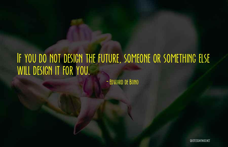 De Design Quotes By Edward De Bono De Design Quotes By Edward De Bono