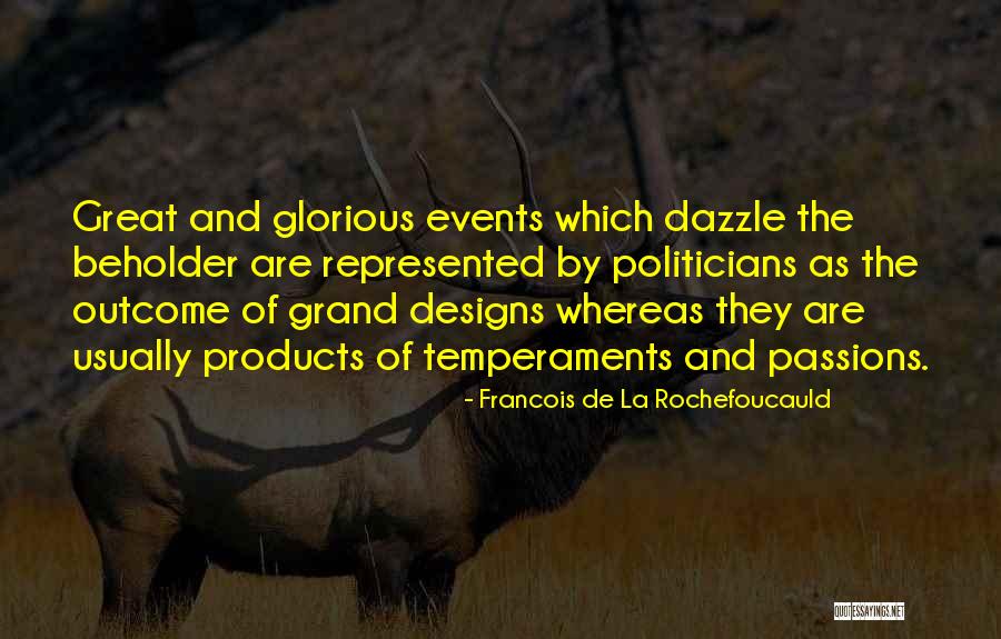 De Design Quotes By Francois De La Rochefoucauld De Design Quotes By Francois De La Rochefoucauld