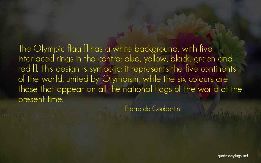 De Design Quotes By Pierre De Coubertin De Design Quotes By Pierre De Coubertin