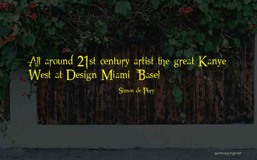De Design Quotes By Simon De Pury De Design Quotes By Simon De Pury