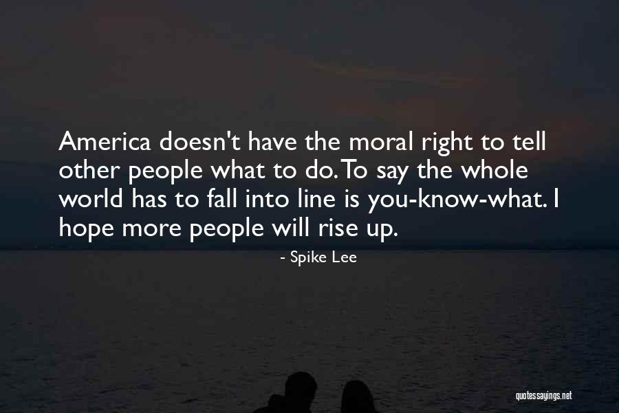 De Eenzaamheid Quotes By Spike Lee De Eenzaamheid Quotes By Spike Lee
