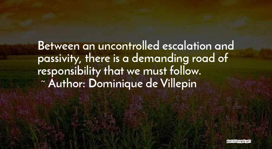 De-escalation Quotes By Dominique De Villepin