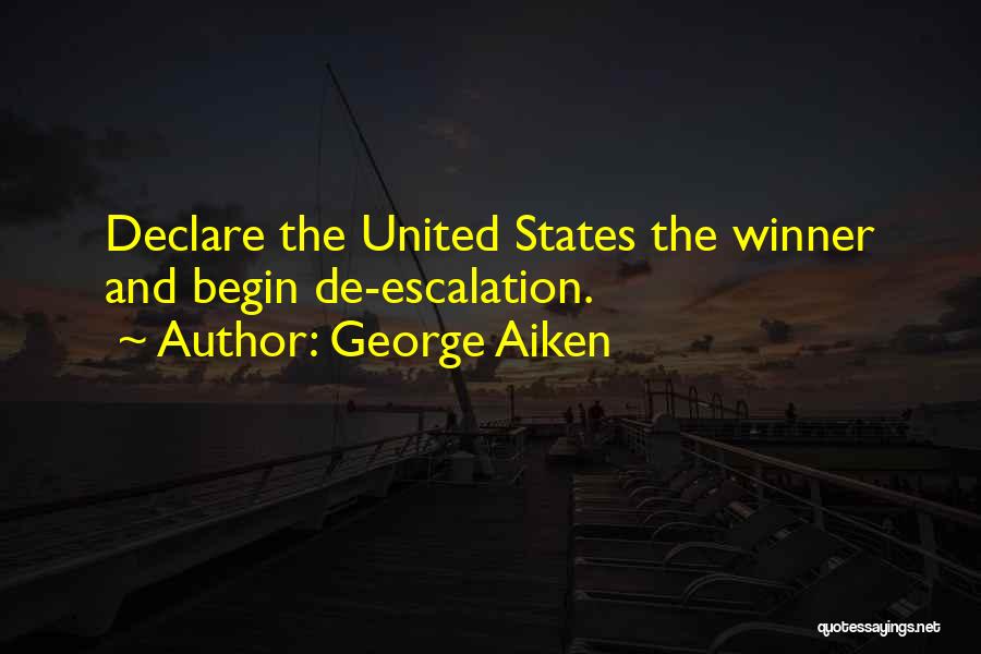 De-escalation Quotes By George Aiken