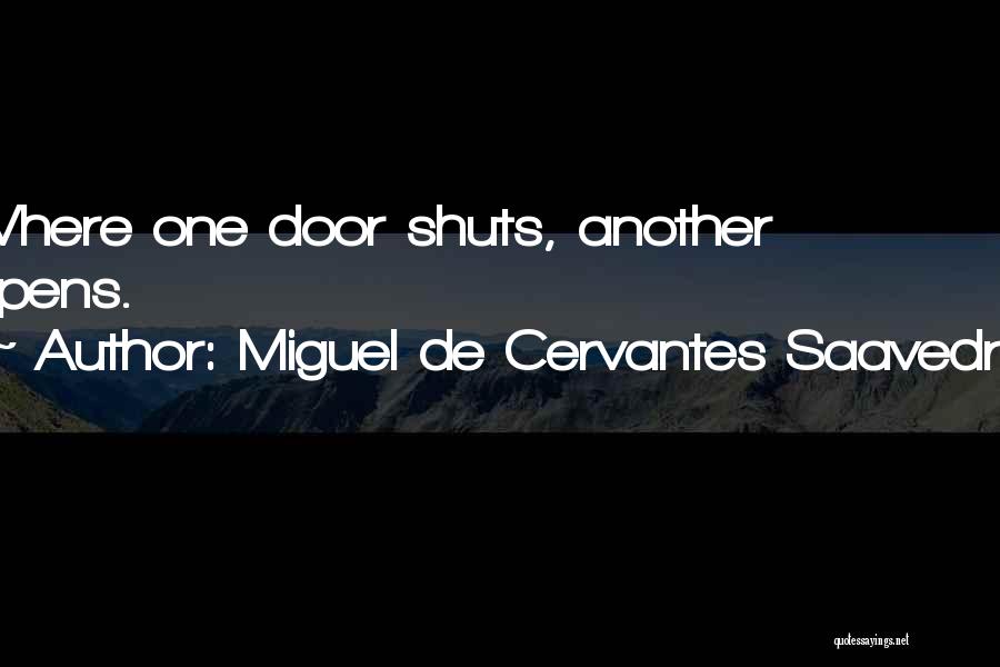 De-escalation Quotes By Miguel De Cervantes Saavedra