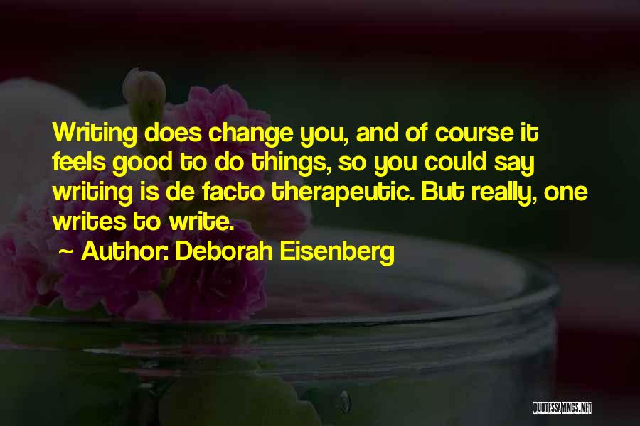 De Facto Quotes By Deborah Eisenberg