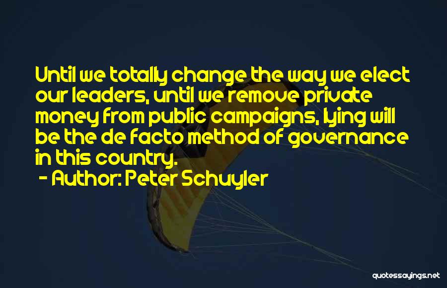 De Facto Quotes By Peter Schuyler