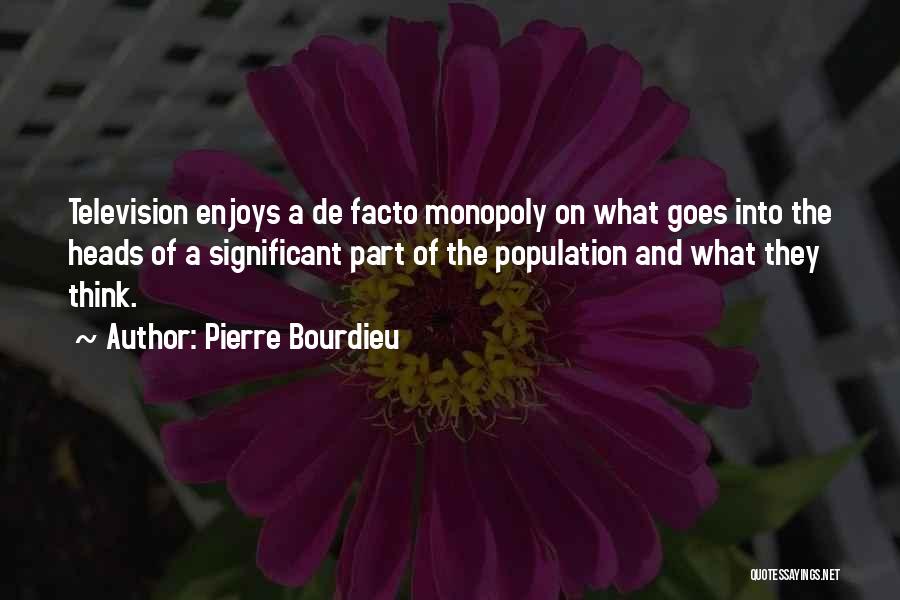 De Facto Quotes By Pierre Bourdieu