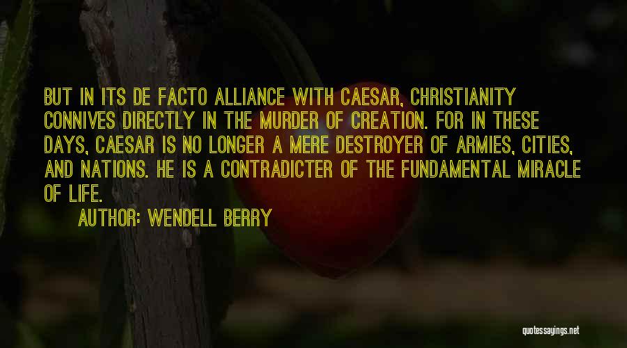 De Facto Quotes By Wendell Berry