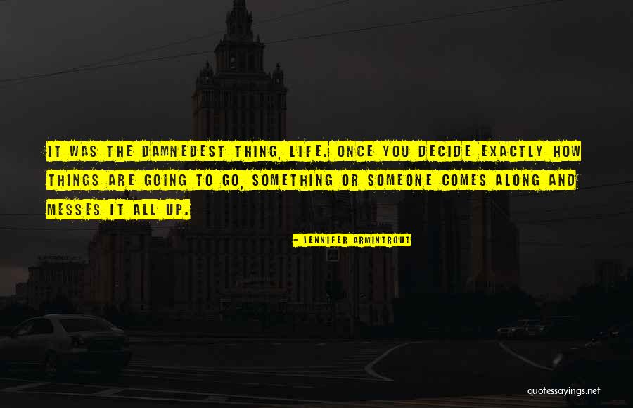 De Fatal Accident Quotes By Jennifer Armintrout De Fatal Accident Quotes By Jennifer Armintrout