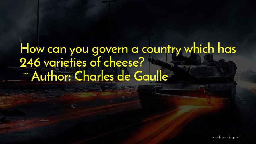 De Gaulle Quotes By Charles De Gaulle