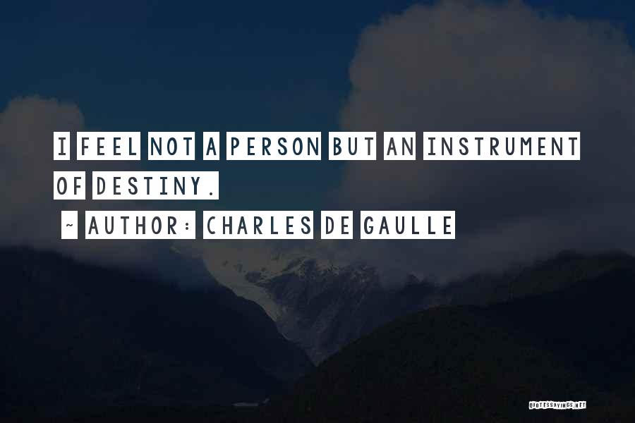 De Gaulle Quotes By Charles De Gaulle