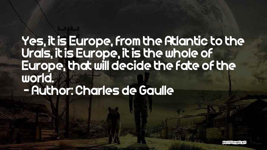 De Gaulle Quotes By Charles De Gaulle