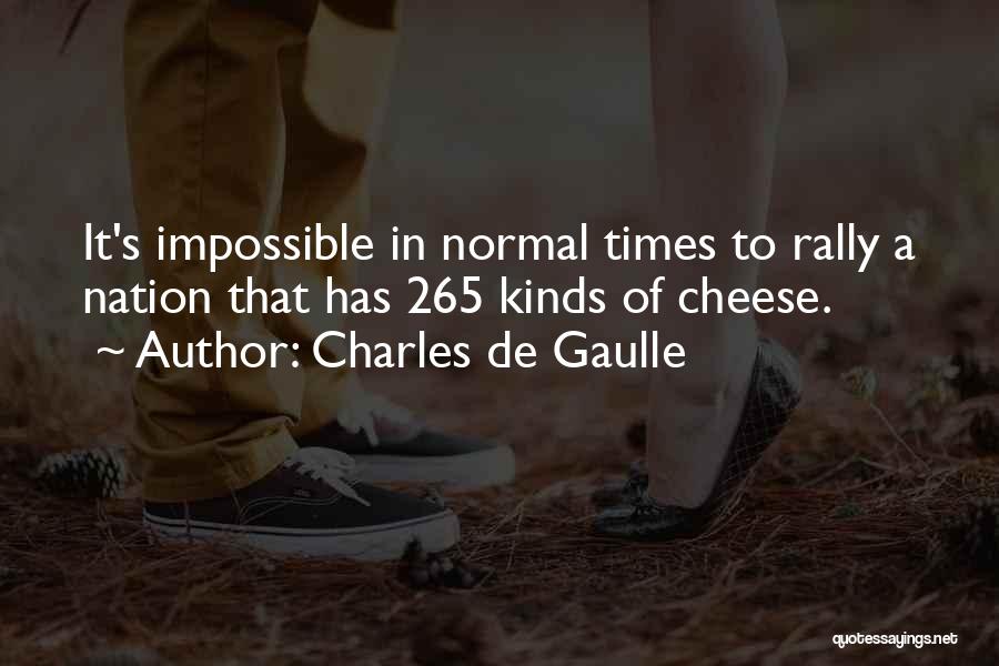 De Gaulle Quotes By Charles De Gaulle