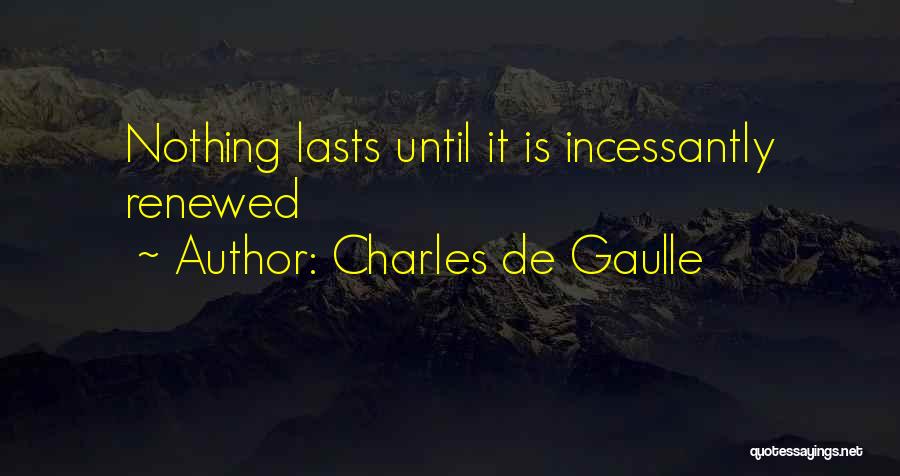 De Gaulle Quotes By Charles De Gaulle