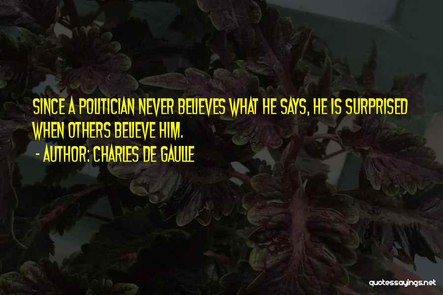 De Gaulle Quotes By Charles De Gaulle