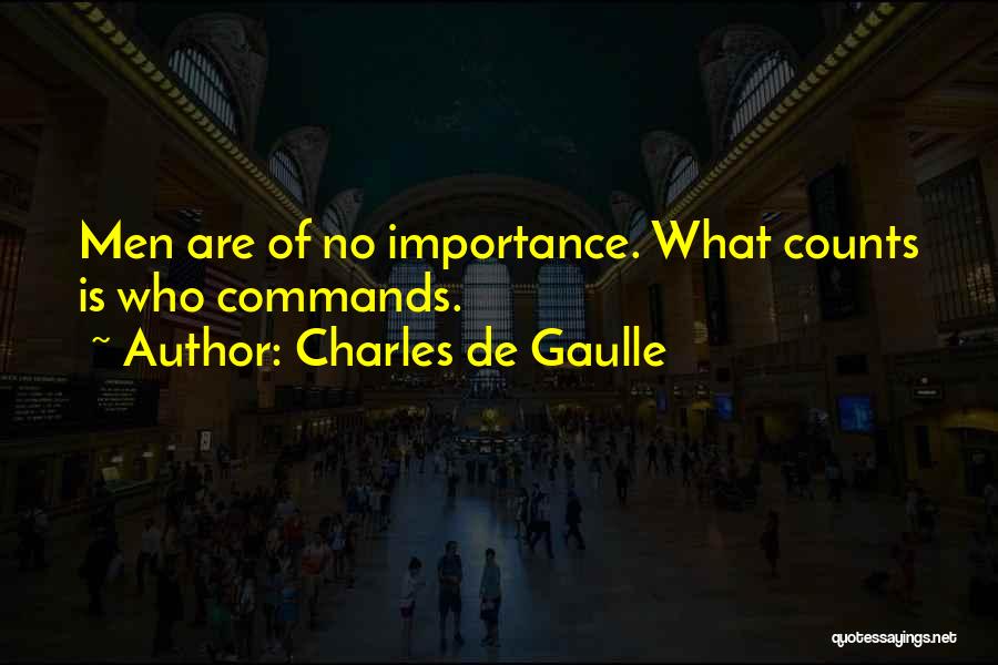 De Gaulle Quotes By Charles De Gaulle