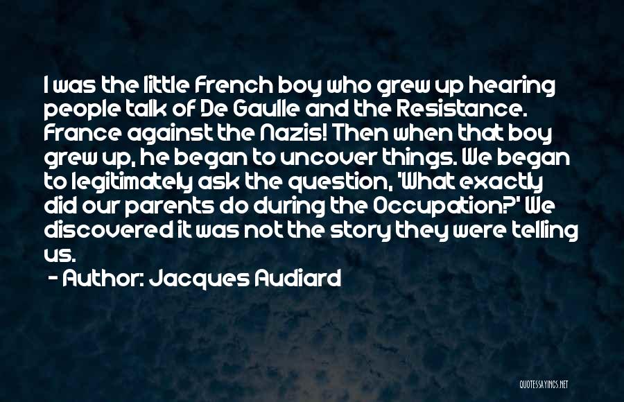 De Gaulle Quotes By Jacques Audiard