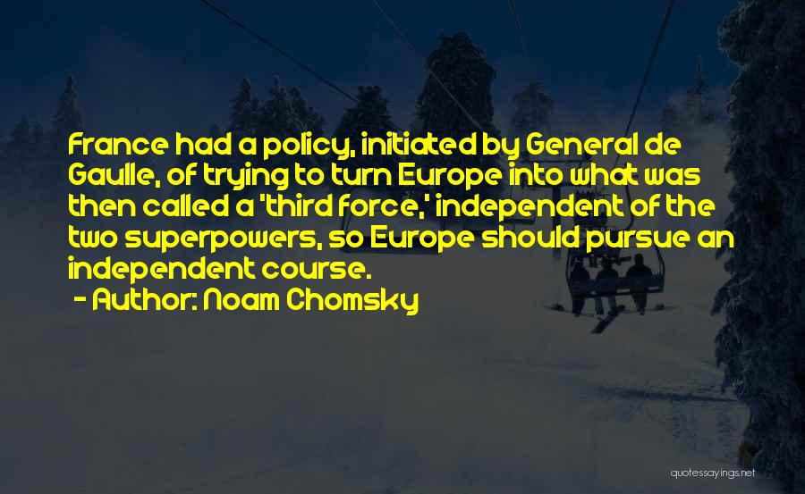 De Gaulle Quotes By Noam Chomsky