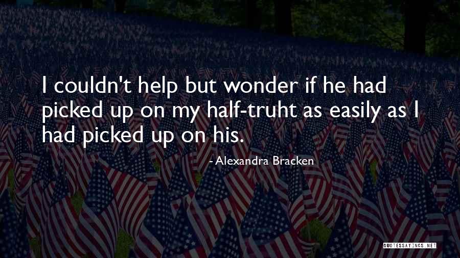 De Gennes Reptation Quotes By Alexandra Bracken De Gennes Reptation Quotes By Alexandra Bracken
