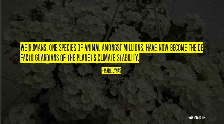 De Guardian Quotes By Mark Lynas De Guardian Quotes By Mark Lynas