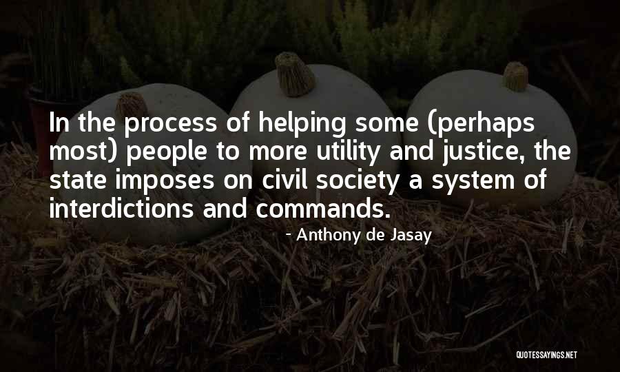De Jasay Quotes By Anthony De Jasay De Jasay Quotes By Anthony De Jasay