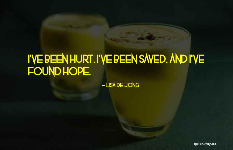 De Jong Quotes By Lisa De Jong De Jong Quotes By Lisa De Jong