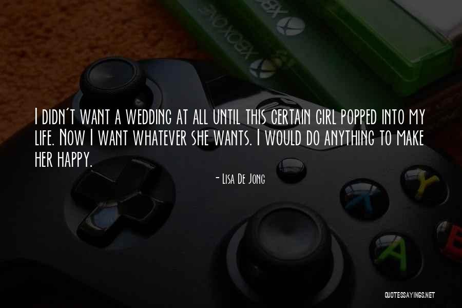 De Jong Quotes By Lisa De Jong De Jong Quotes By Lisa De Jong
