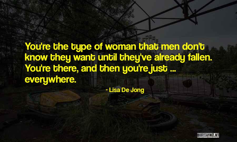 De Jong Quotes By Lisa De Jong De Jong Quotes By Lisa De Jong