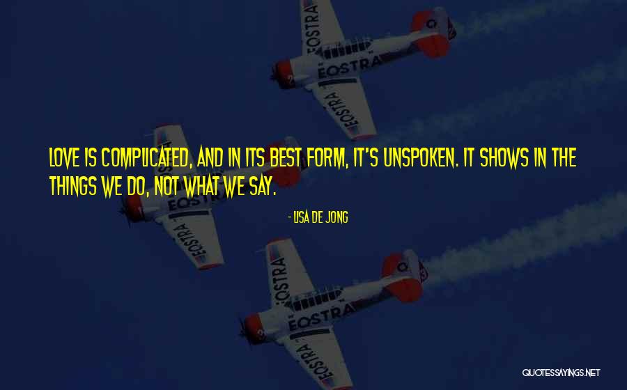 De Jong Quotes By Lisa De Jong De Jong Quotes By Lisa De Jong