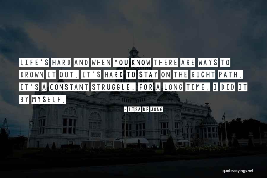 De Jong Quotes By Lisa De Jong De Jong Quotes By Lisa De Jong